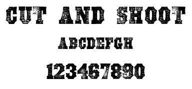 A Wild West style font called Cut and Shoot from the Walden Font Co. It is part of the Wild West Press set of fonts.